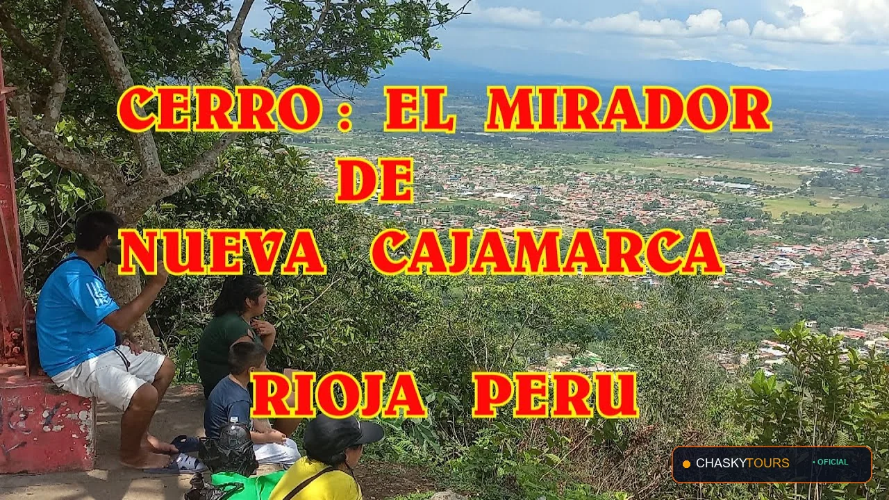 Mirador Turístico Natural de Nueva Cajamarca